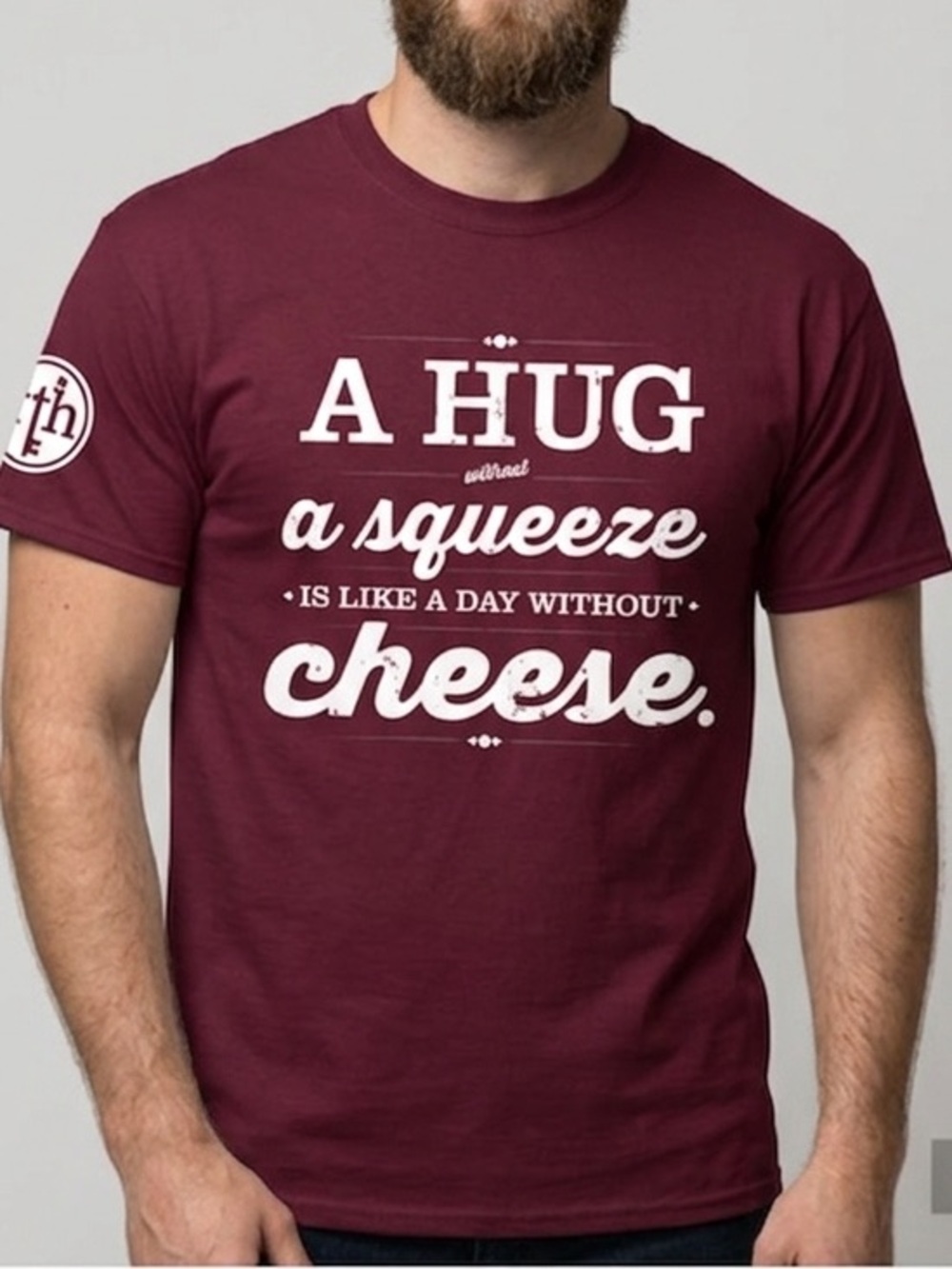 Gildan A Hug Without a Squeeze is like a day without Cheese T-shirt